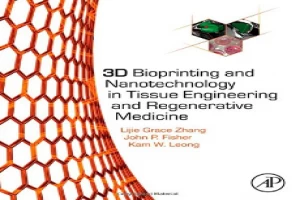 3D Bioprinting and Nanotechnology in Tissue Engineering and Regenerative Medicine